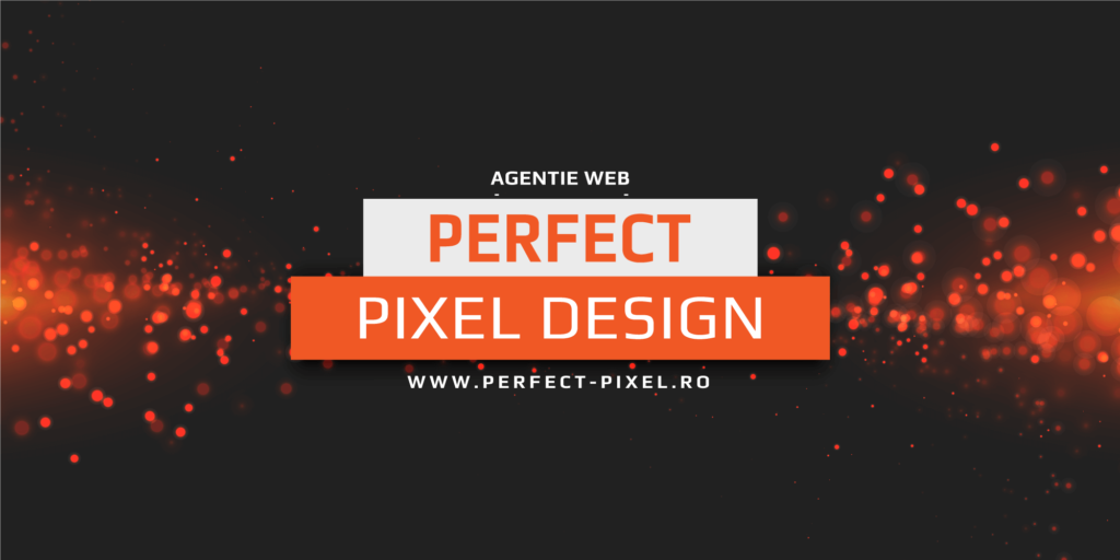12 beneficii Perfect Pixel – De ce sa colaborezi cu o agentie web specializata?